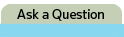 Ask a Question